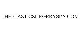 THEPLASTICSURGERYSPA.COM