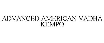 ADVANCED AMERICAN VADHA KEMPO