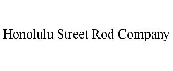 HONOLULU STREET ROD COMPANY