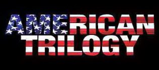 AMERICAN TRILOGY