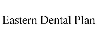 EASTERN DENTAL PLAN