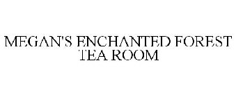 MEGAN'S ENCHANTED FOREST TEA ROOM