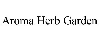 AROMA HERB GARDEN