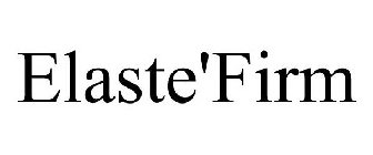 ELASTE'FIRM