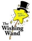 THE WISHING WAND MAKE A WISH