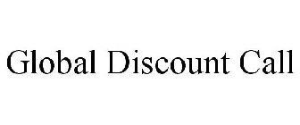 GLOBAL DISCOUNT CALL