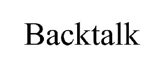 BACKTALK