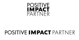 POSITIVE IMPACT PARTNER