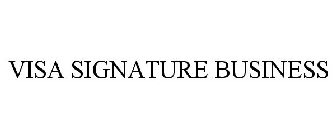 VISA SIGNATURE BUSINESS