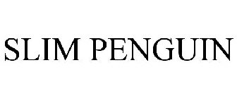 SLIM PENGUIN