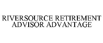 RIVERSOURCE RETIREMENT ADVISOR ADVANTAGE