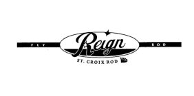 REIGN ST. CROIX ROD FLY ROD