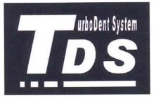 TDS TURBODENT SYSTEM