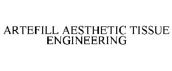 ARTEFILL AESTHETIC TISSUE ENGINEERING