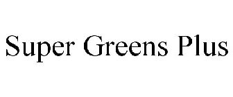 SUPER GREENS PLUS