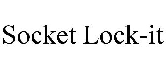 SOCKET LOCK-IT