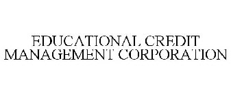 EDUCATIONAL CREDIT MANAGEMENT CORPORATION