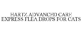 HARTZ ADVANCED CARE EXPRESS FLEA DROPS FOR CATS