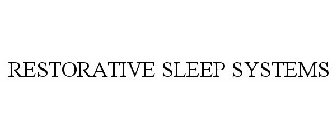 RESTORATIVE SLEEP SYSTEMS