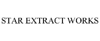 STAR EXTRACT WORKS