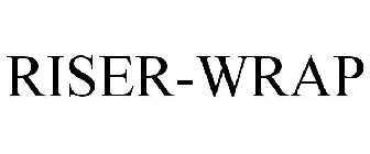 RISER-WRAP