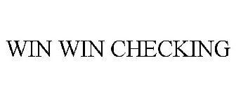 WIN WIN CHECKING