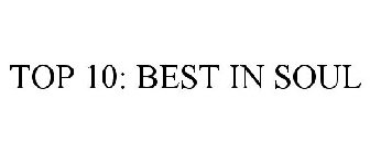 TOP 10: BEST IN SOUL