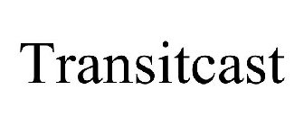 TRANSITCAST