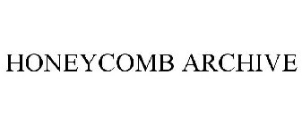 HONEYCOMB ARCHIVE