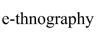 E-THNOGRAPHY
