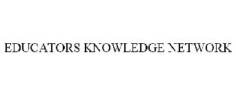 EDUCATORS KNOWLEDGE NETWORK
