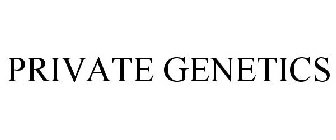 PRIVATE GENETICS
