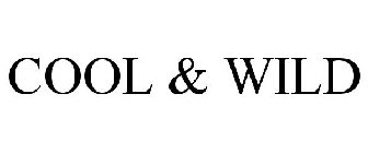 COOL & WILD
