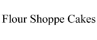 FLOUR SHOPPE CAKES