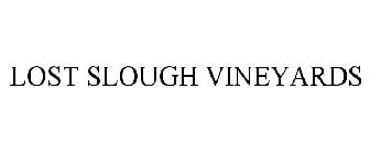 LOST SLOUGH VINEYARDS