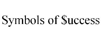 SYMBOLS OF $UCCESS