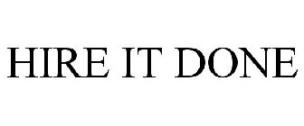 HIRE IT DONE