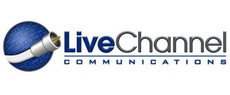 LIVECHANNEL COMMUNICATIONS