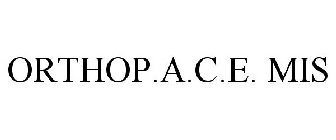 ORTHOP.A.C.E. MIS