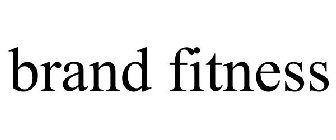 BRAND FITNESS