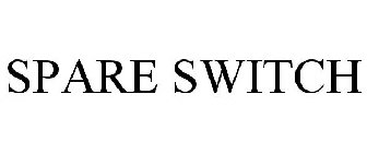 SPARE SWITCH