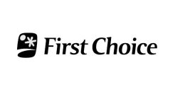 FIRST CHOICE