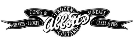 ABBOTT'S FROZEN CUSTARD SHAKES FLOATS CONES & SUNDAES CAKES & PIES