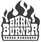 BARN BURNER TEXES BARBEQUE