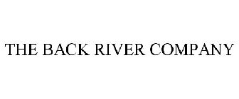 THE BACK RIVER COMPANY