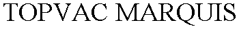 TOPVAC MARQUIS