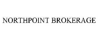 NORTHPOINT BROKERAGE