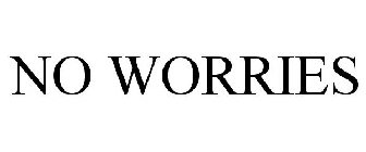 NO WORRIES