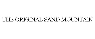 THE ORIGINAL SAND MOUNTAIN