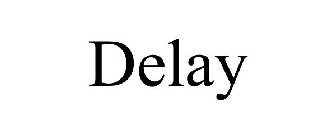 DELAY